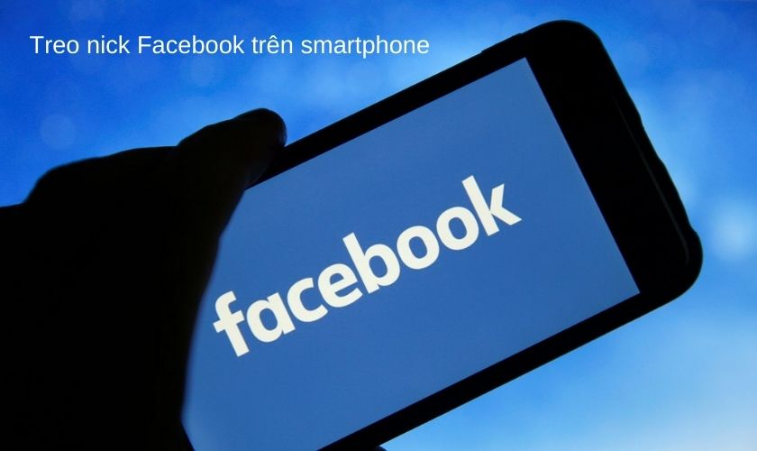 Cách treo nick Facebook 24/24 trên điện thoại