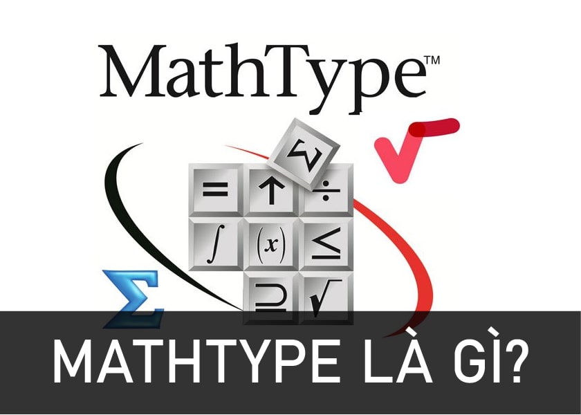 Phần mềm Mathtype là gì?