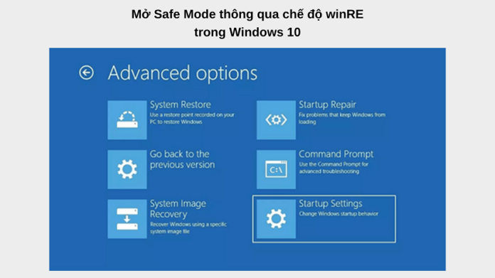 Cách vào Safe Mode Win 10 | Tắt chế độ Safe Mode Windows 10