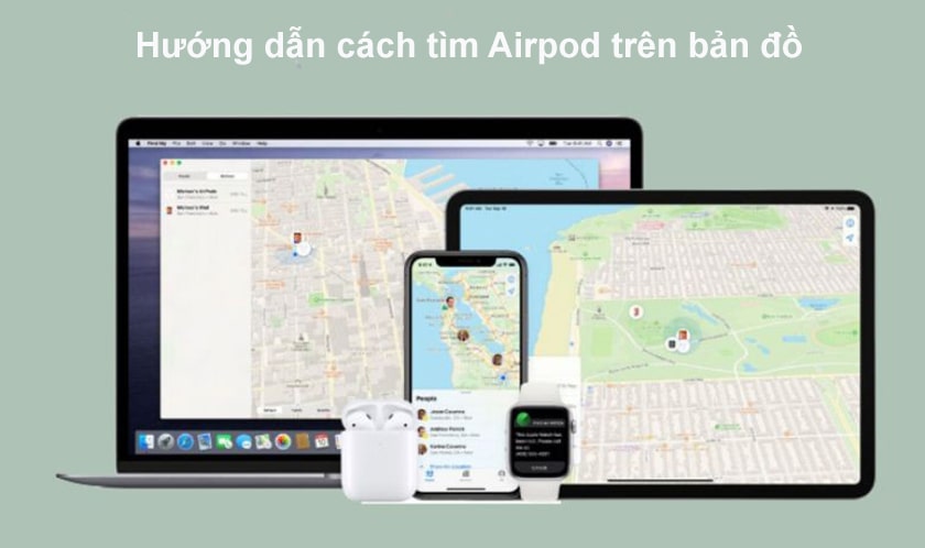 Hướng dẫn cách tìm Airpod trên bản đồ