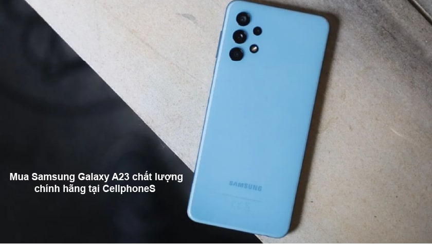 Mua Samsung Galaxy A23 giá hấp dẫn tại CellphoneS