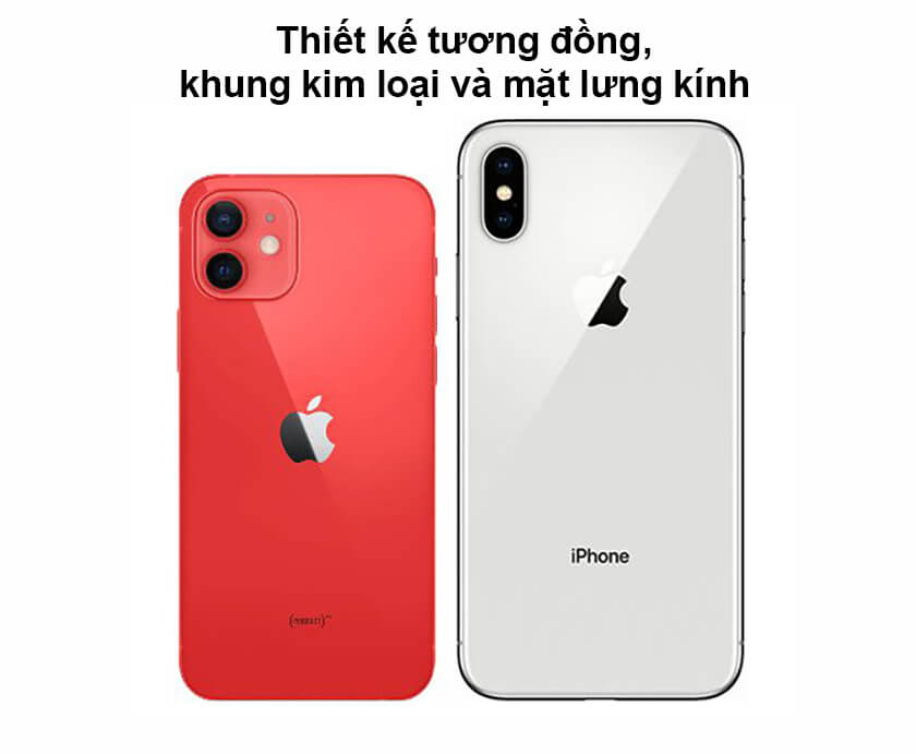 So sánh iPhone 12 Mini và iPhone X về thiết kế