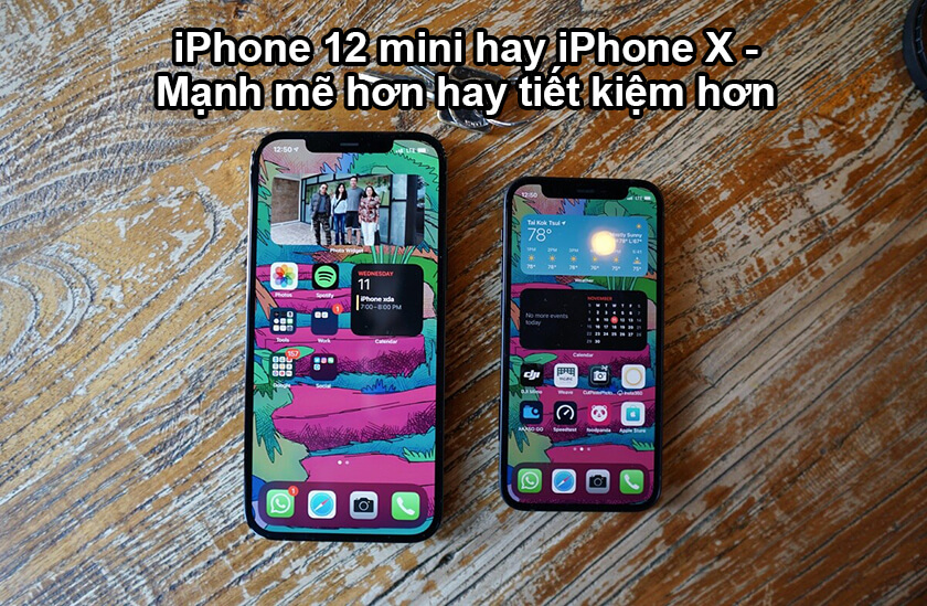 Nên chọn iPhone 12 mini hay iPhone X?