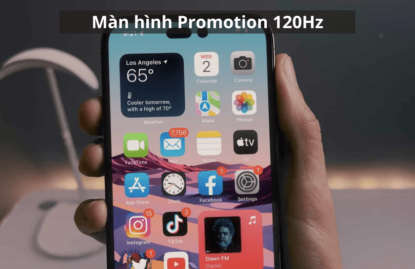 Màn hình Promotion 120Hz trên thế hệ iPhone 14 Pro