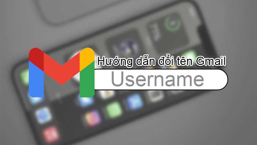 cách đổi tên trên Gmail