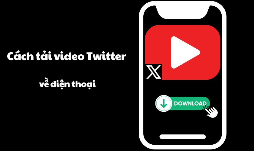 Cách tải video từ Twitter về điện thoại iPhone