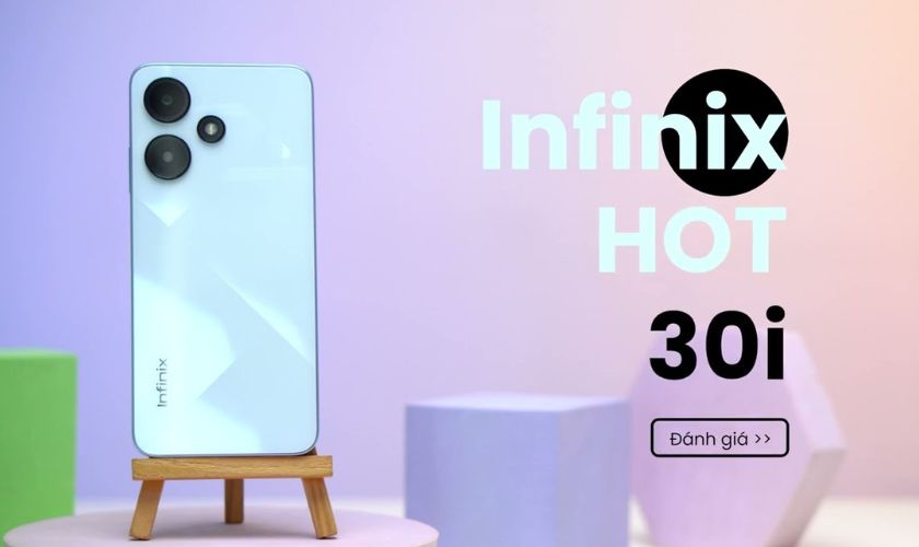 Đánh giá Infinix Hot 30i mới nhất năm nay