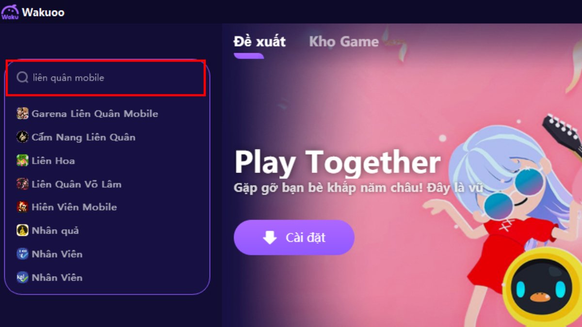 Cách tải Liên Quân Mobile trên PC qua Wakuoo